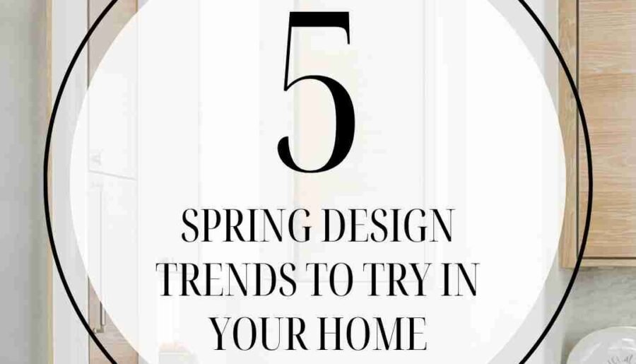 Spring Design Trends