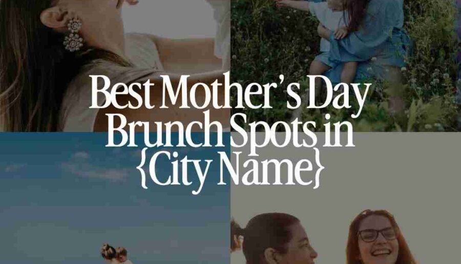 Mother’s Day Brunch Spots